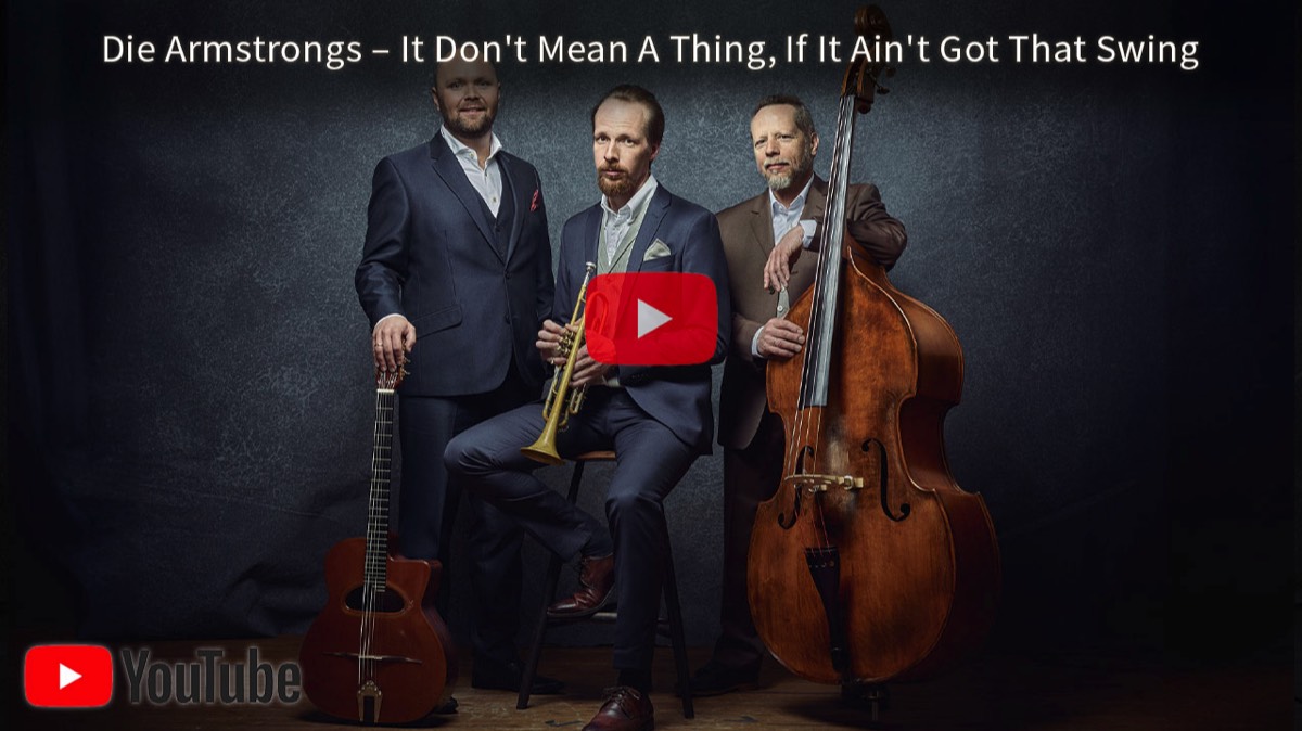 DIE ARMSTRONGS spielen „It Don’t Mean a Thing (If It Ain’t Got That Swing)“ – Jazz & Swing 