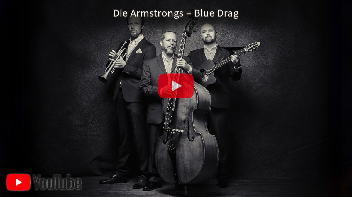 DIE ARMSTRONGS spielen „Blue Drag“ – Jazz & Swing